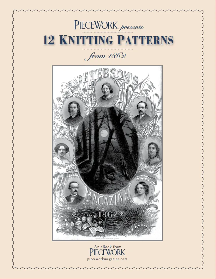 PieceWork Presents: Patterns from 1862 Peterson Magazine – eBook printed copy